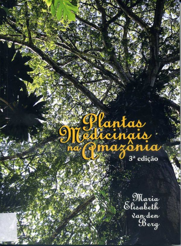 Plantas Medicinais na Amazônia - 581 BER